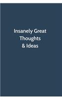 Insanely Great Thoughts & Ideas
