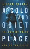 Cold and Quiet Place
