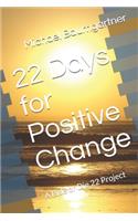 22 Days for Positive Change