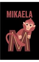 Mikaela: Journal (Diary, Notebook) Personalized Custom Name Alphabet Monkey Birthday Gift for Girls