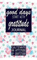 good days start with gratitude journal