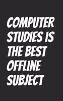 Computer studies is the best offline subject: Blank Lined Notebook