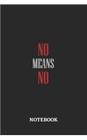 No Means No Notebook
