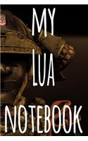 My Lua Notebook: The perfect way to record your martial arts progression - 6x9 119 page lined journal!