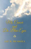 Me, Cancer and Dr. Blue Eyes