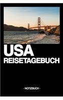 USA Reisetagebuch: Notizbuch - Tagebuch - USA - Reise - Land - Erlebnisse - Kultur - Geschenk - Geschenkidee - liniert - ca. DIN A5