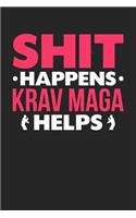 Shit Happens Krav Maga Helps: Personal Planner 24 month 100 page 6 x 9 Dated Calendar Notebook For 2020-2021 Academic Year
