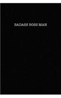Badass Boss Man