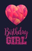 Birthday Girl: Guest Book, Geomitric Heart Birthday Notebook Gifts for Girls Comic Book 6x9 100 noBleed