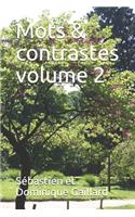 Mots & contrastes volume 2