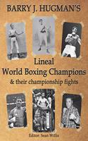 Hugman's Lineal World Champions and their Championship Fights