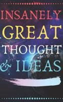 Insanely Great Thoughts & Ideas
