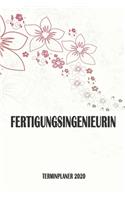 Fertigungsingenieurin - Terminplaner 2020