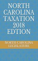 North Carolina Taxation 2018 Edtion