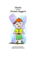 Charlie and The Chicken Nuggets: A children's book(1 Making Better Food Choices)