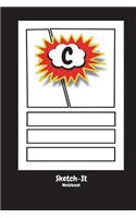 Sketch-It: Notebook: "C" Personalized monogram 6 x 9, black, 210 pages, 80 different panels, grid lines, blank pages in between. For Artists of All Levels, Bla(3 Sketch: Notebook Comic Monograms)