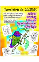 Hummingbirds for DENMARK Learn Art Styles the Easy Coloring Book Way Coloring Book for Hummingbird, Garden, Nature & Flower Lovers 20 Easy Beginning Level Original Human Handmade Stress Relief Drawings: single sided displaying combined representational yet figuratives art styles I Draw You Color? Series by Artist Grace Divine (For Fun & Entertainmen