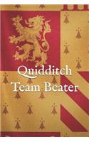 Quidditch Team Beater: A Themed Notebook Journal for Your Everyday Needs