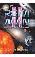 Rem Man Ii
