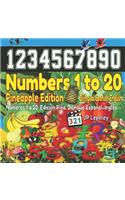 Numbers 1 to 20. Pineapple Edition. Bilingual Spanish-English: Números 1 a 20. Edición Piña. Bilingüe Español-Inglés