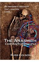 The Arasmith Certainty Principle