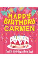 Happy Birthday Carmen - The Big Birthday Activity Book