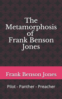 The Metamorphosis of Frank Benson Jones
