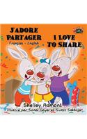 J'adore Partager I Love to Share: French English Bilingual Edition