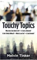 Touchy Topics