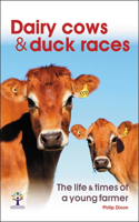Dairy Cows & Duck Races
