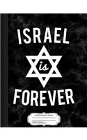 Israel Is Forever Composition Notebook: College Ruled 93/4 X 71/2 100 Sheets 200 Pages for Writing