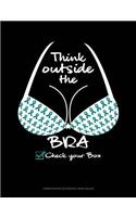 Think Outside the Bra - Check Your Box