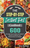 The Step-by-Step Instant Pot Cookbook