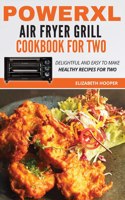PowerXL Air Fryer Grill Cookbook For Two