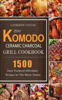 1500 Komodo Ceramic Charcoal Grill Cookbook