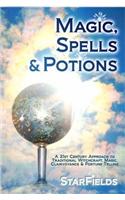 Magic, Spells and Potions