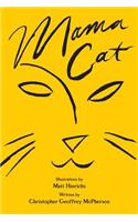 Mama Cat, a Cat Tale