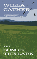 Song of the Lark (Warbler Classics Annotated Edition)