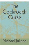 The Cockroach Curse
