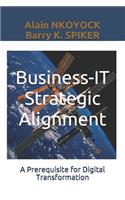 Business-It Strategic Alignment: A Prerequisite for Digital Transformation