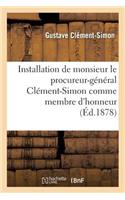 Installation de Monsieur Le Procureur-Général Clément-Simon