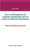 Pour un développement de l'approche psychosociale dans les projets de solidarité internationale: Retours d'expériences au Rwanda