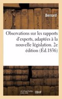 Observations Sur Les Rapports d'Experts, Adaptées À La Nouvelle Législation. 2e Édition