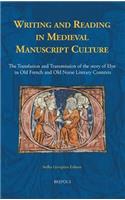 Writing and Reading in Medieval Manuscript Culture