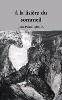 la Lisiere Du Sommeil