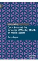 Oscar Buzz and the Influence of Word of Mouth on Movie Success