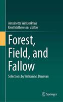 Forest, Field, and Fallow