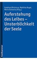 Auferstehung Des Leibes - Unsterblichkeit Der Seele