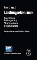 Leistungselektronik: Bauelemente, Leistungskreise, Steuerungskreise, Beeinflussungen