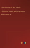 Coleccion de algunas poesias castellanas